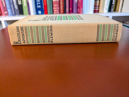 PETER FLEMING "BRAZILIAN ADVENTURE" FIRST US EDITION 1934