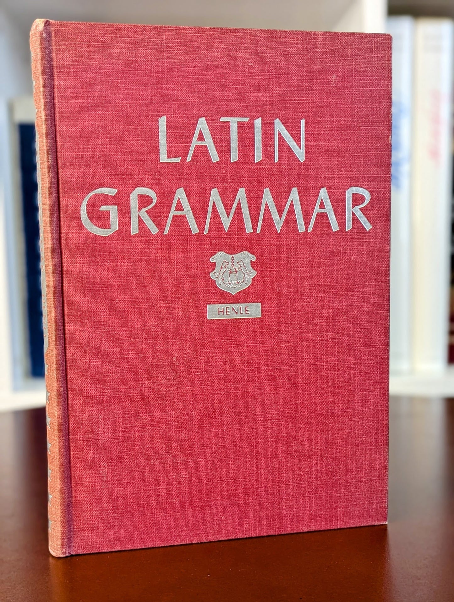 ROBERT HENLE "LATIN GRAMMAR" REVISED EDITION 1943