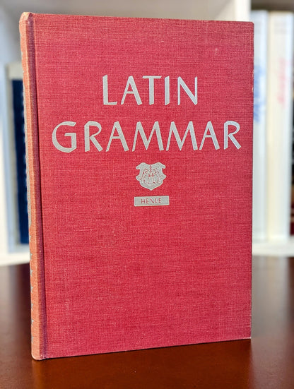 ROBERT HENLE "LATIN GRAMMAR" REVISED EDITION 1943