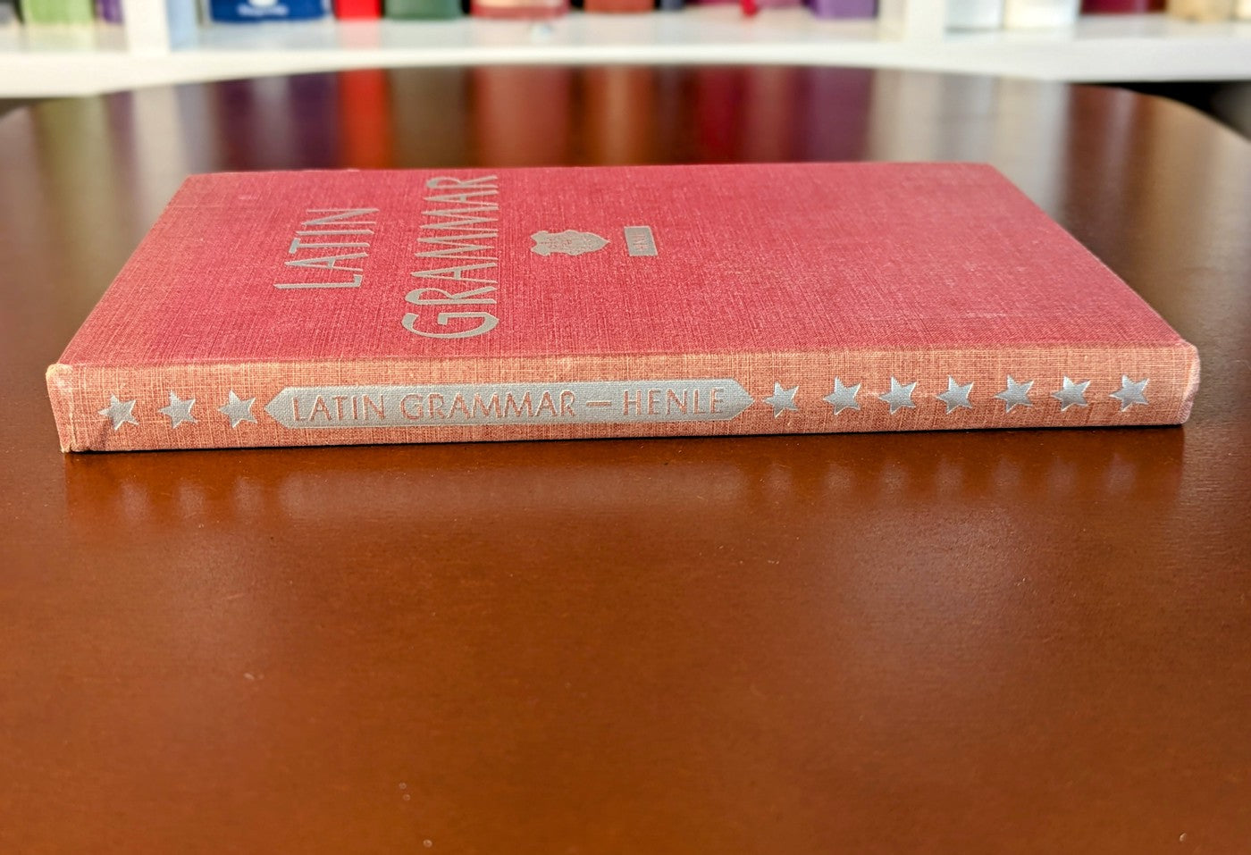 ROBERT HENLE "LATIN GRAMMAR" REVISED EDITION 1943