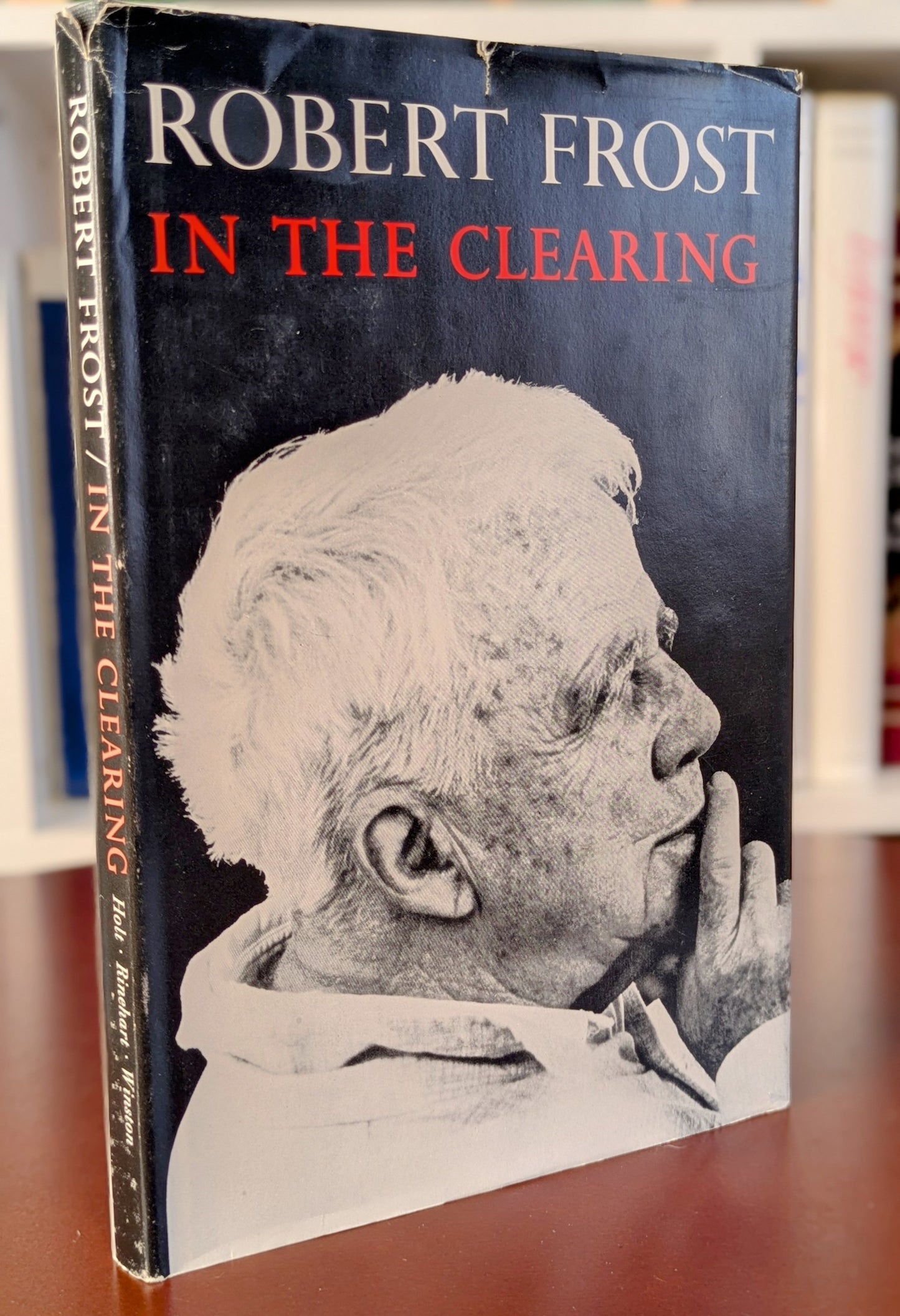 ROBERT FROST "IN THE CLEARING" 4TH PRINTING 1962