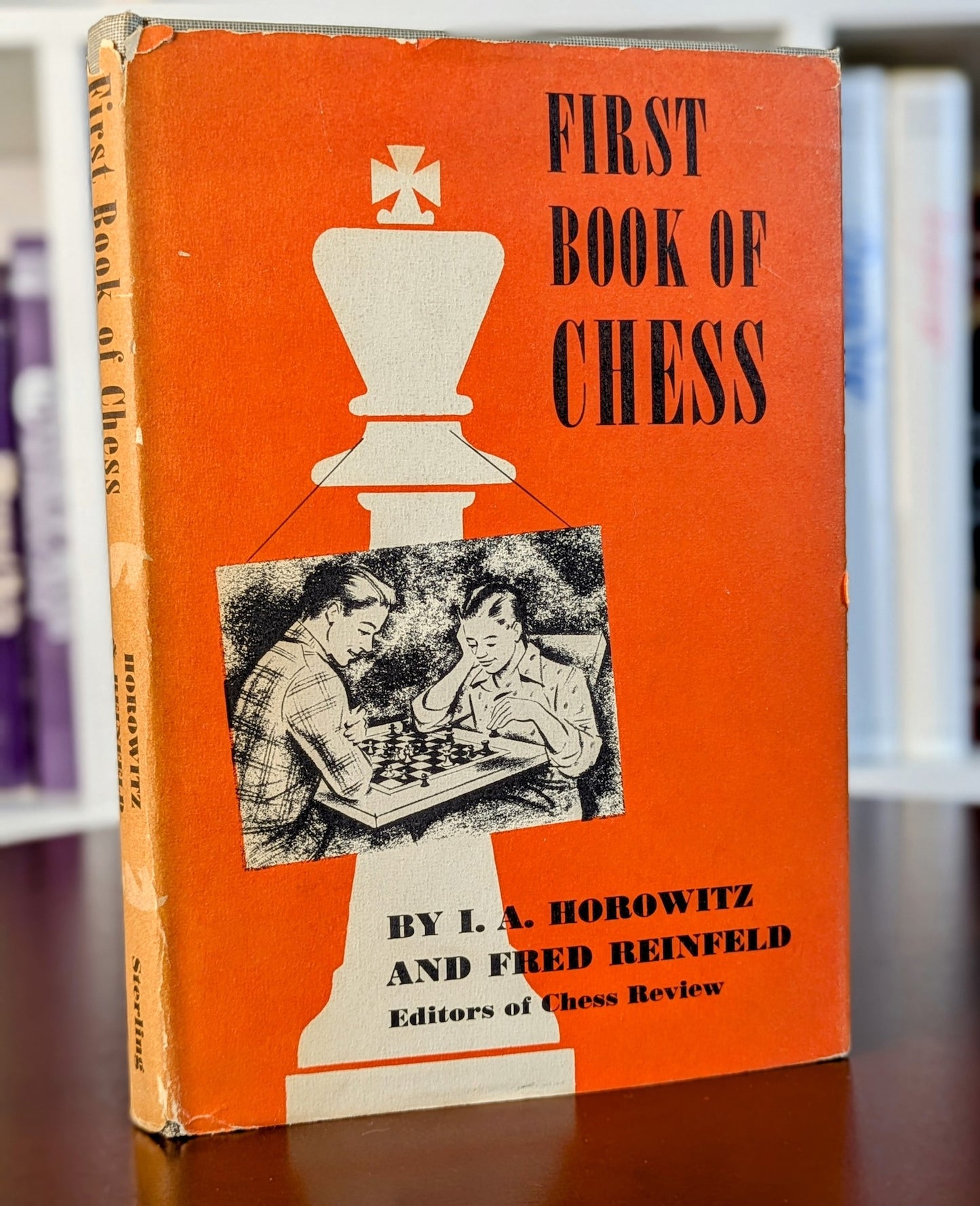 I.A. HOROWITZ, FRED REINFELD "FIRST BOOK OF CHESS" FIRST EDITION 1952