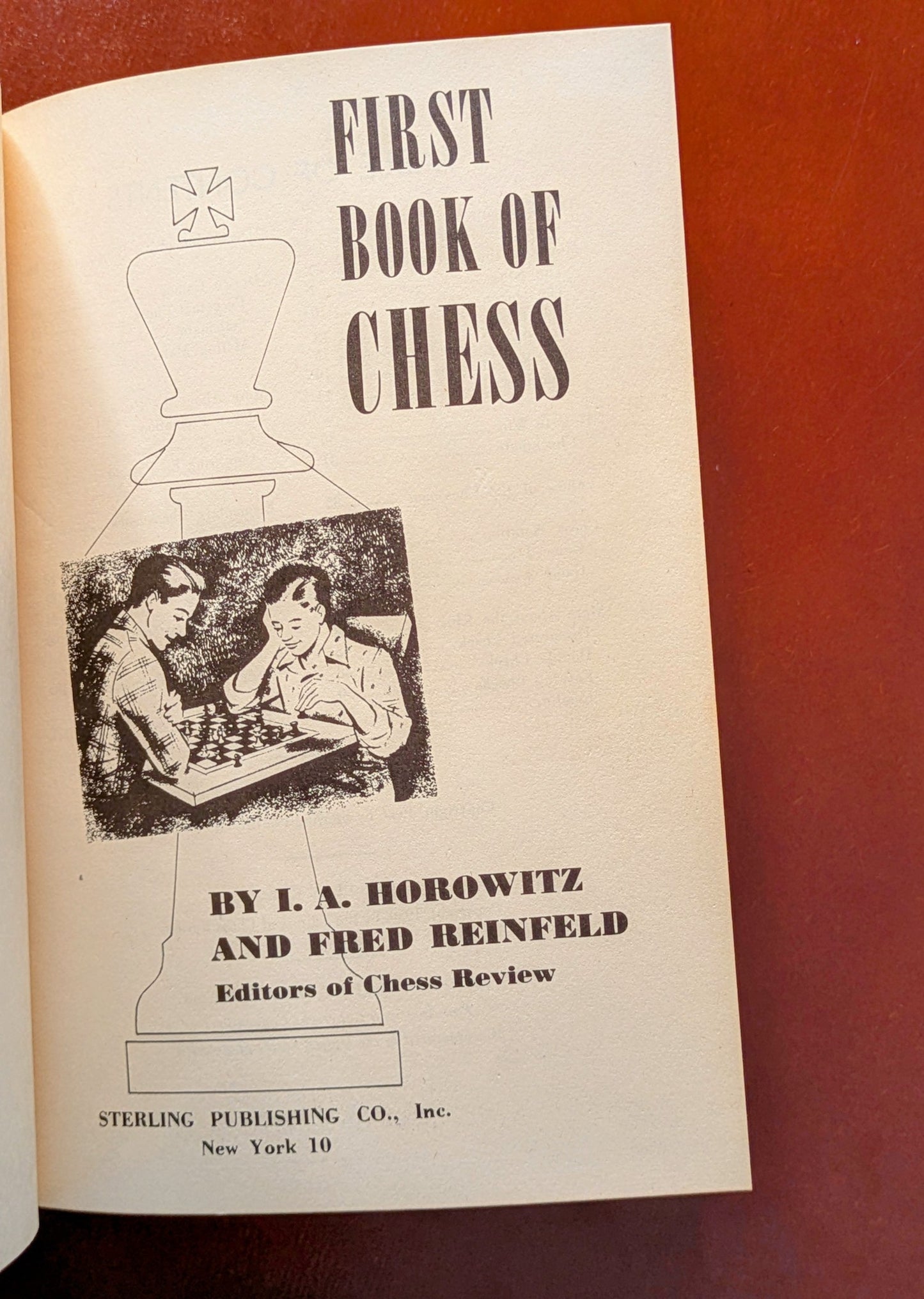 I.A. HOROWITZ, FRED REINFELD "FIRST BOOK OF CHESS" FIRST EDITION 1952