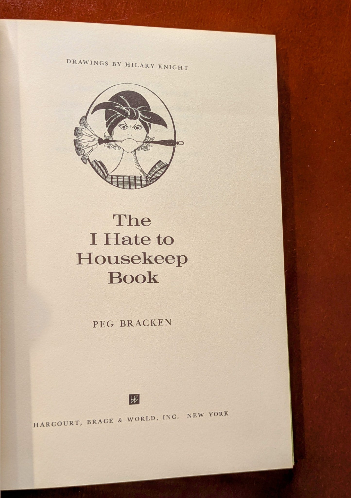 PEG BRACKEN "THE I HATE TO HOUSEKEEP BOOK" FIRST EDITION 1962