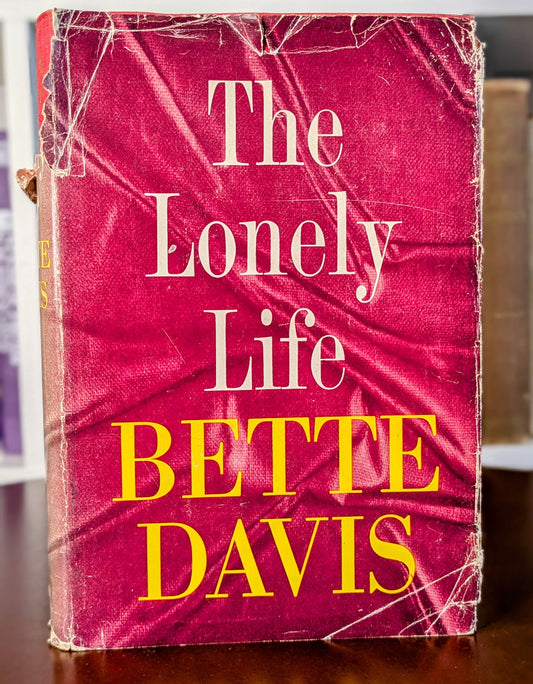 BETTE DAVIS "THE LONELY LIFE" SIGNED COPY OF 3RD PRINTING 1962