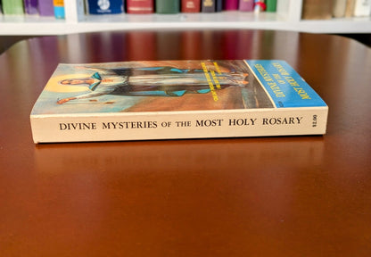 "DIVINE MYSTERIES OF THE MOST HOLY ROSARY" 4TH PRINT 1979
