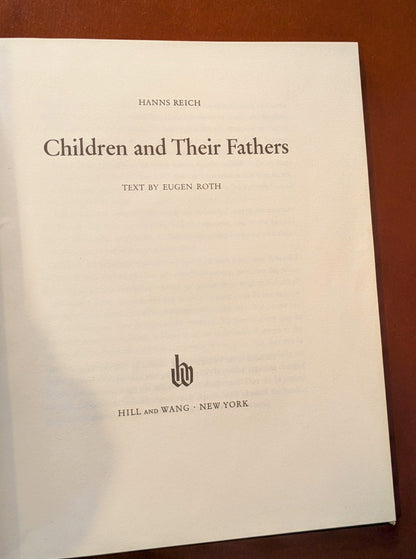 HANNS REICH "CHILDREN AND THEIR FATHERS" FIRST US EDITION PHOTOGRAPHY 1962