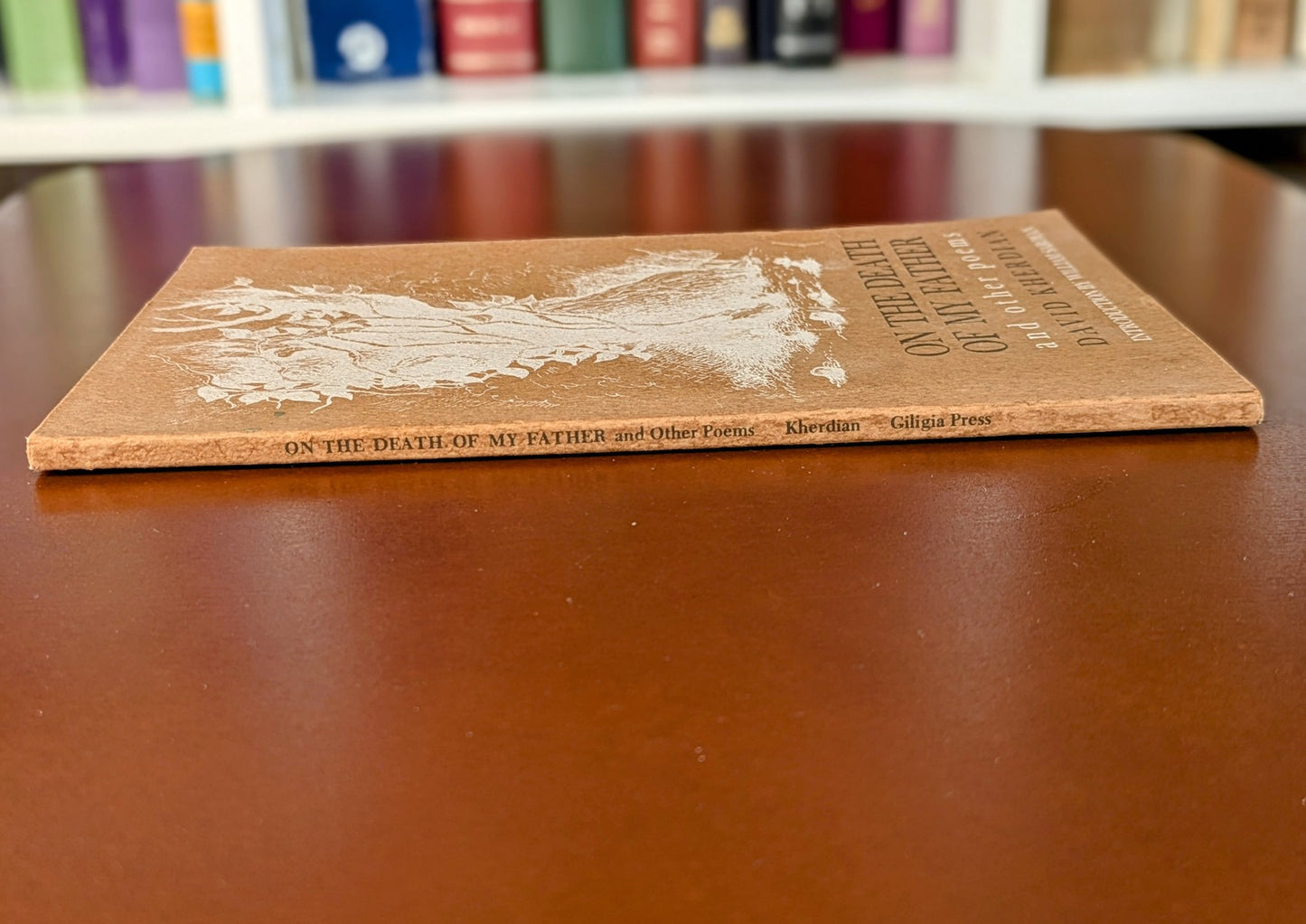 DAVID KHERDIAN "ON THE DEATH OF MY FATHER" AND OTHER POEMS 1970
